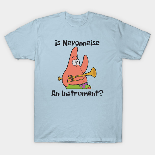 Is Mayonnaise an Instrument?